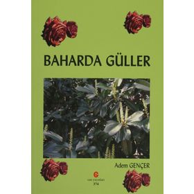 BAHARDA GÜLLER - ADEM GENÇER