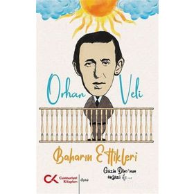 Baharın Ettikleri - Orhan Veli Kanık