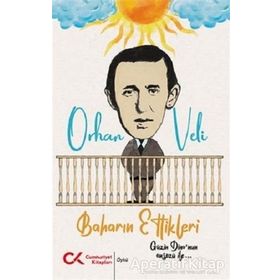 Baharın Ettikleri - Orhan Veli Kanık