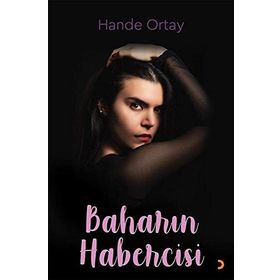 Baharın Habercisi - Hande Ortay