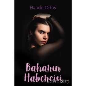 Baharın Habercisi - Hande Ortay