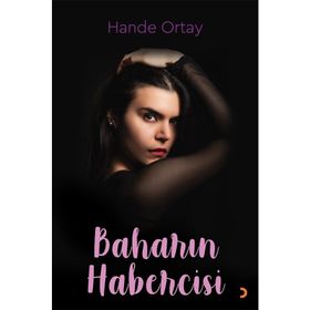 Baharın Habercisi - Hande Ortay