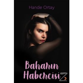 Baharın Habercisi - Hande Ortay