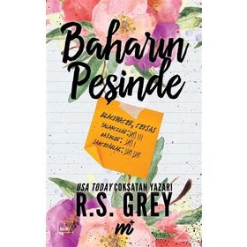Baharın Peşinde - R. S. Grey