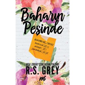 Baharın Peşinde - R. S. Grey