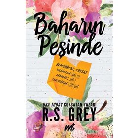 Baharın Peşinde - R. S. Grey