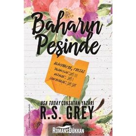 Baharın Peşinde - R. S. Grey