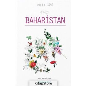 Baharistan’dan Seçmeler - molla cami molla cami