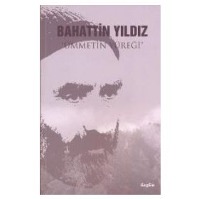 Bahattin Yıldız - Ümmetin Yüreği - Faruk Eşlik