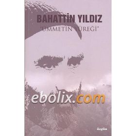 Bahattin Yıldız - Ümmetin Yüreği - Faruk Eşlik