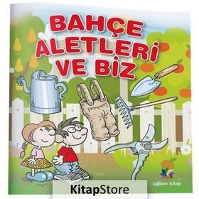 Bahçe Aletleri ve Biz - Kolektif