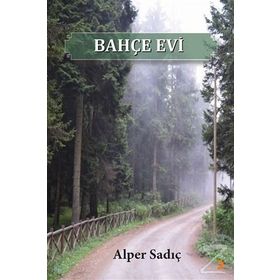 Bahçe Evi - Alper Sadıç