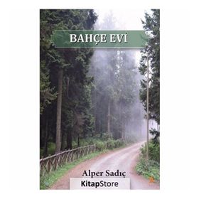 Bahçe Evi - Alper Sadıç