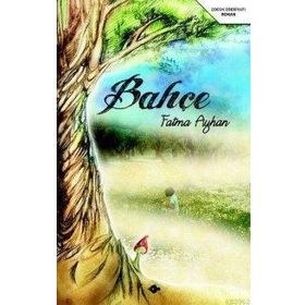BAHÇE - FATMA AYHAN