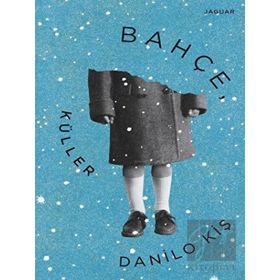 Bahçe Küller - Danilo Kiş