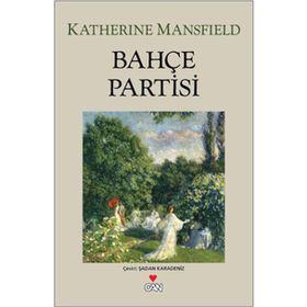 BAHÇE PARTISI - KATHERINE MANSFIELD