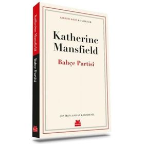 BAHÇE PARTISI - KATHERINE MANSFIELD
