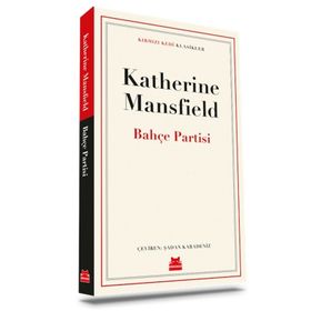 BAHÇE PARTISI - KATHERINE MANSFIELD