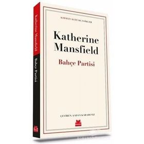 BAHÇE PARTISI - KATHERINE MANSFIELD