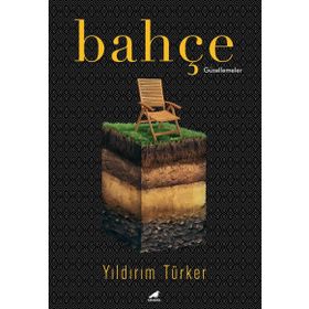 Bahçe - Yıldırım Türker