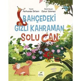 Bahçedeki Gizli Kahraman Solu Can Ferhunde Öktem
