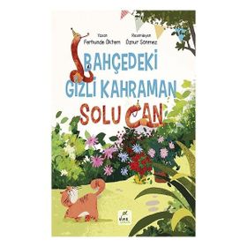Bahçedeki Gizli Kahraman Solu Can Ferhunde Öktem