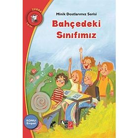 Bahçedeki Sınıfımız - Minik Dostlarımız Serisi 2 - Chrysanthe Tsiambali