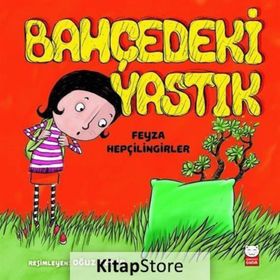 Bahçedeki Yastık - Feyza Hepçilingirler
