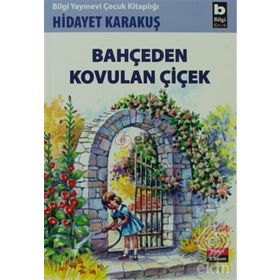 BAHÇEDEN KOVULAN ÇİÇEK - HIDAYET KARAKUŞ