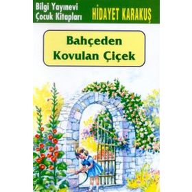 BAHÇEDEN KOVULAN ÇİÇEK - HIDAYET KARAKUŞ