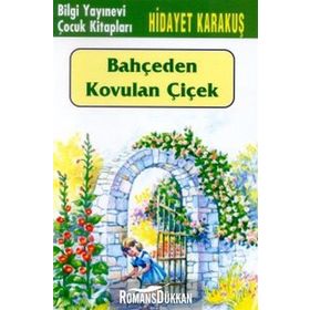 BAHÇEDEN KOVULAN ÇİÇEK - HIDAYET KARAKUŞ