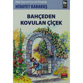 BAHÇEDEN KOVULAN ÇİÇEK - HIDAYET KARAKUŞ