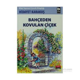BAHÇEDEN KOVULAN ÇİÇEK - HIDAYET KARAKUŞ
