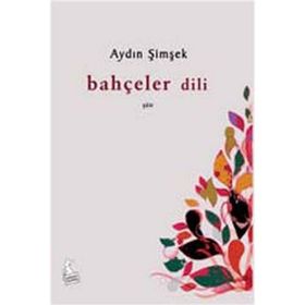 BAHÇELER DILI - AYDIN ŞIMŞEK