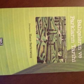 BAHÇELERİN VE PARKLARIN TARIHI - HANS SARKOWICZ