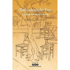 Bahçelerinde Yaz : Füruzan Edebiyatı Üzerine - Hilmi Tezgör Aslan Erdem