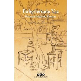 Bahçelerinde Yaz : Füruzan Edebiyatı Üzerine - Hilmi Tezgör Aslan Erdem