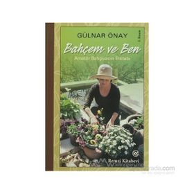 Bahçem ve Ben - Gülnar Önay