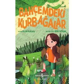 Bahçemdeki Kurbağalar İş Bankası Kültür Yayınları
