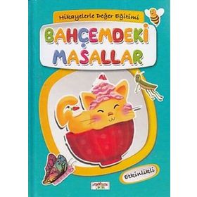 Bahçemdeki Masallar - Masallarla Değerler Eğitimi - Kolektif