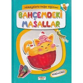 Bahçemdeki Masallar - Masallarla Değerler Eğitimi - Kolektif