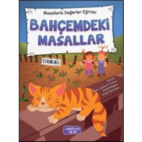 Bahçemdeki Masallar - Masallarla Değerler Eğitimi - Kolektif