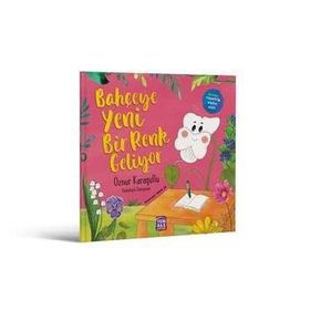 Bahçeye Yeni Bir Renk Geliyor - Öznur Karagüllü