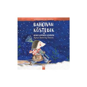 Bahçıvan Köstebek ve Uçan Karınca Kıvırcık-Altın Kitaplar Yayınevi
