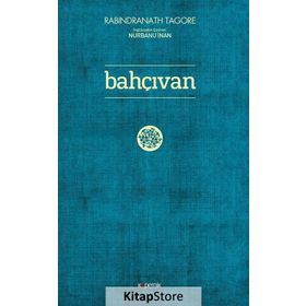 Bahçıvan - Rabindranath Tagore