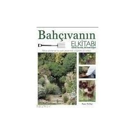 BAHÇIVANIN EL KITABI - PETER MCHOY