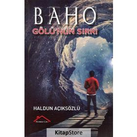 Baho Gölü'nün Sırrı - Haldun Açıksözlü