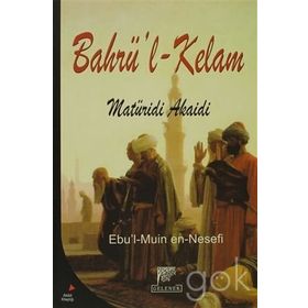 BAHRÜ'L KELAM MATURIDI AKAIDI - EBÜ´L MUÎN EN-NESEFÎ
