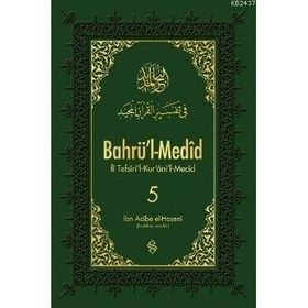 BAHRÜ'L MEDID 5 (CILTLI) TEFSIRI'L-KUR'AN'IL MECID - İBN ACIBE EL - HASENI