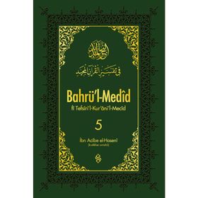 BAHRÜ'L MEDID 5 (CILTLI) TEFSIRI'L-KUR'AN'IL MECID - İBN ACIBE EL - HASENI